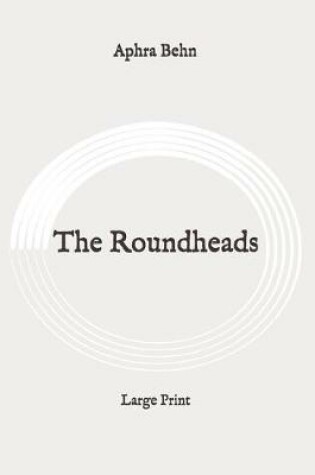 Cover of The Roundheads