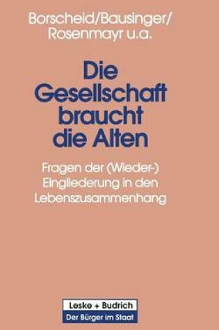 Cover of Die Gesellschaft braucht die Alten