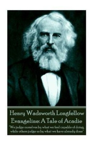 Cover of Henry Wadsworth Longfellow - Evangeline