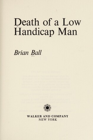 Cover of Death of a Low Handicap Man