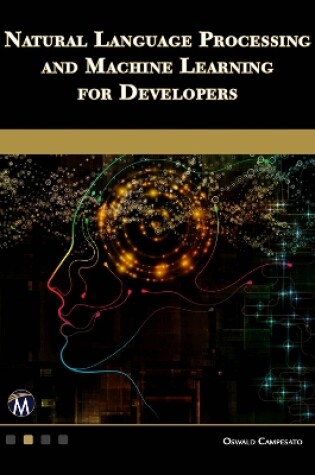 Cover of Natural Language Processing and Machine Learning for Developers
