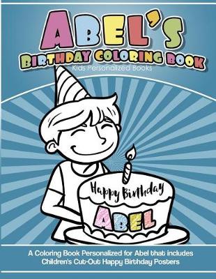 Book cover for Abel's Birthday Coloring Book Kids Personalized Books
