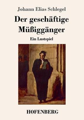 Book cover for Der geschäftige Müßiggänger