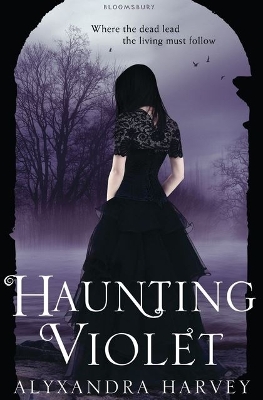 Haunting Violet by Alyxandra Harvey