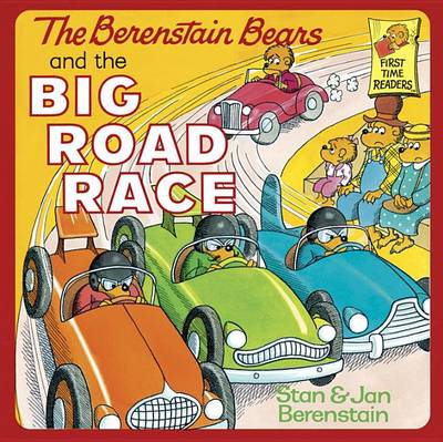 Cover of The Berenstain Bears and the Big Road Race