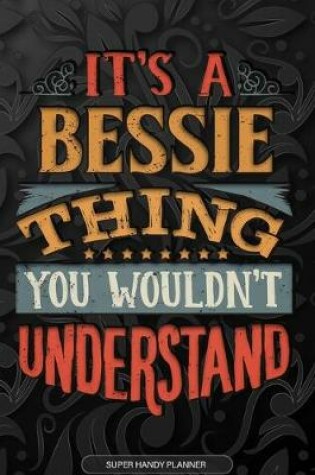 Cover of It's A Bessie Thing You Wouldn't Understand