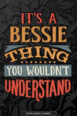 Book cover for It's A Bessie Thing You Wouldn't Understand