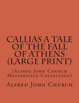 Book cover for Callias a Tale of the Fall of Athens