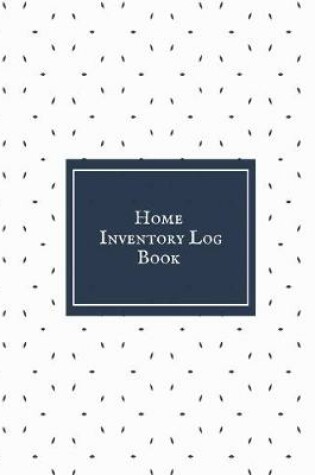 Cover of Home Inventory Log Book