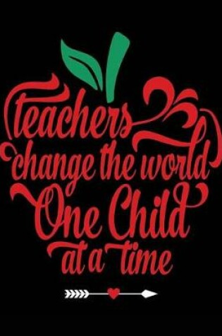 Cover of Teachers Change the World