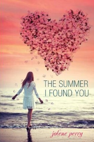 Cover of The Summer I Found You