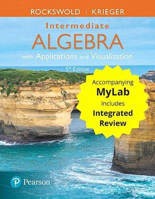 Book cover for Intermediate Algebra with Applications & Visualization with Integrated Review Plus Mymathlab -- Access Card Package