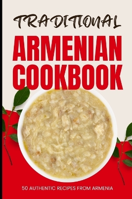 Book cover for Traditional Armenian Cookbook