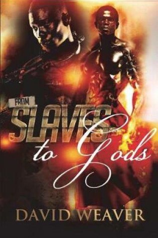 Cover of From Slaves to Gods