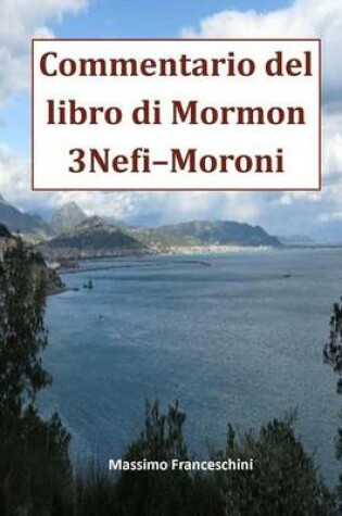 Cover of Commentario del Libro Di Mormon Da 3 Nefi a Moroni