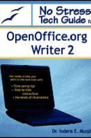 Cover of No Stress Tech Guide to OpenOffice.Org Writer 2