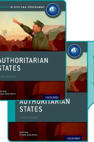 Cover of Authoritarian States: IB History Print and Online Pack: Oxford IB Diploma Programme
