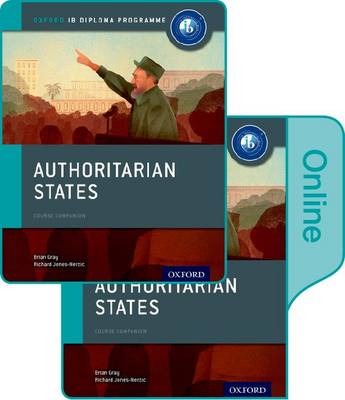 Book cover for Authoritarian States: IB History Print and Online Pack: Oxford IB Diploma Programme