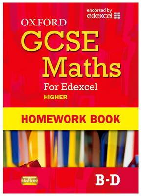 Book cover for Oxford GCSE Maths for Edexcel: Homework Book Higher (B-D)