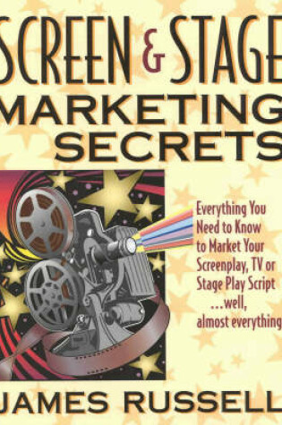 Cover of Screen and Stage Marketing Secrets