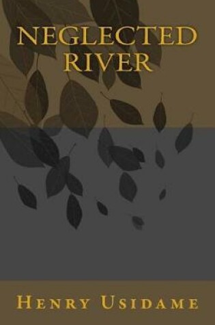 Cover of Neglected River