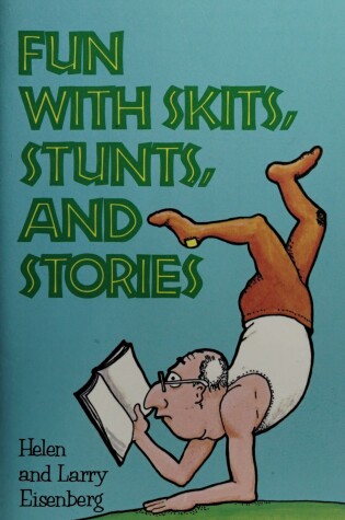 Cover of Fun with Skits, Stunts & Stories