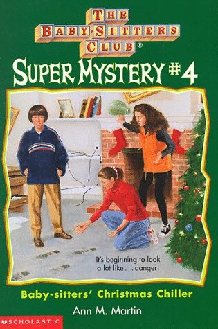 Cover of The Baby-Sitters Club Super Mystery #4: Baby-Sitters' Christmas Chiller