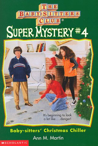 Book cover for The Baby-Sitters Club Super Mystery #4: Baby-Sitters' Christmas Chiller