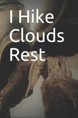 Book cover for I Hike Clouds Rest
