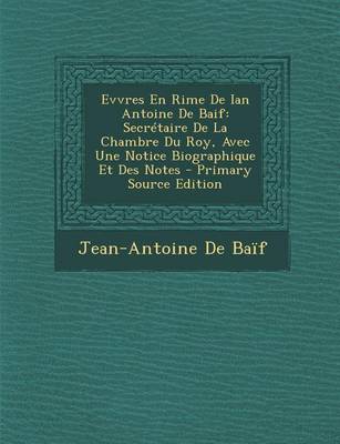 Book cover for Evvres En Rime de Ian Antoine de Baif