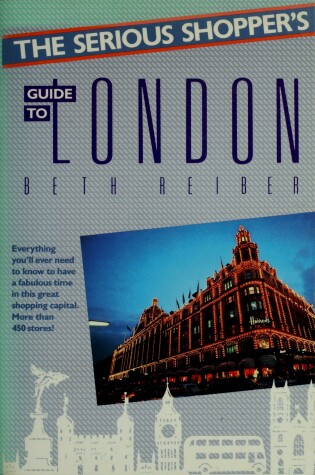 Cover of Serious Shopper's Guide to London