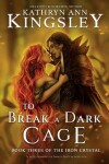 Book cover for To Break a Dark Cage