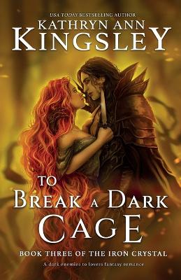 Book cover for To Break a Dark Cage