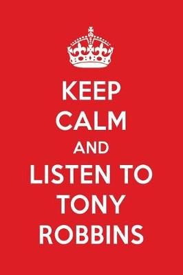 Book cover for Keep Calm and Listen to Tony Robbins