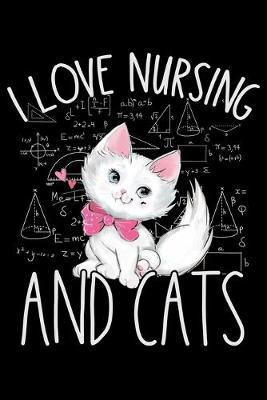 Book cover for I Love Nursing and Cats