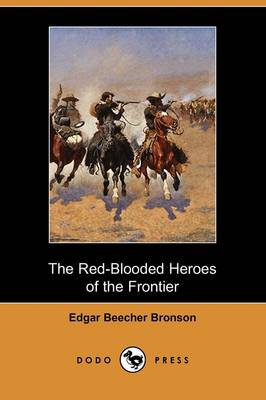 Book cover for The Red-Blooded Heroes of the Frontier (Dodo Press)