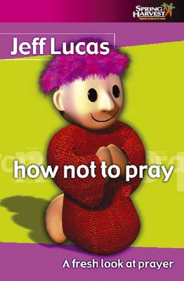 Book cover for How not to Pray