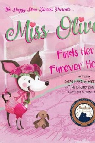 Cover of Miss Olive Finds Her "Furever" Home