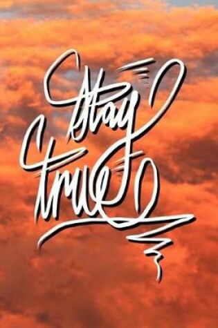 Cover of Stay True