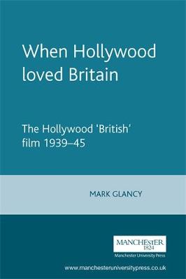 Book cover for When Hollywood Loved Britain