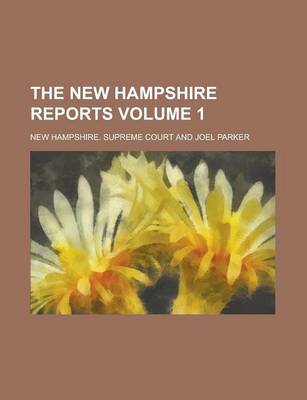 Book cover for The New Hampshire Reports Volume 1