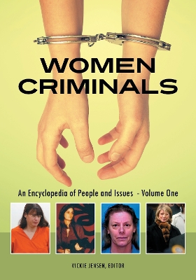 Book cover for Women Criminals: An Encyclopedia of People and Issues