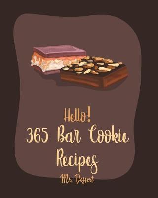 Book cover for Hello! 365 Bar Cookie Recipes