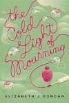 Book cover for The Cold Light of Mourning