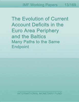 Book cover for The Evolution of Current Account Deficits in the Euro Area Periphery and the Baltics