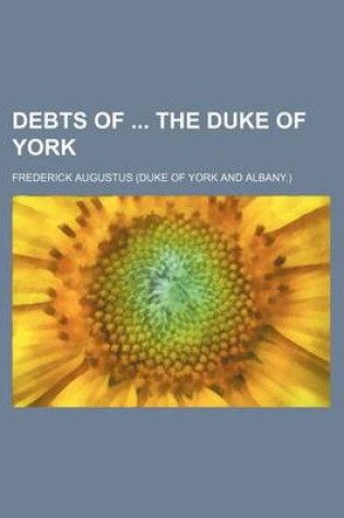 Cover of Debts of the Duke of York