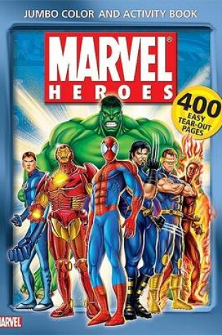 Cover of Marvel Heroes Jumbo Color & Activity Book
