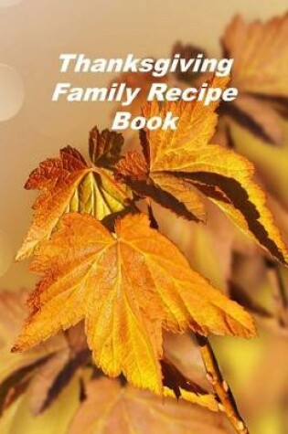 Cover of Thanksgiving Family Recipe Book