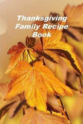 Book cover for Thanksgiving Family Recipe Book