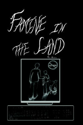 Cover of Famine In The Land